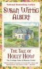 The Tale of Holly How (The Cottage Tales of Beatrix P #2) By Susan Wittig Albert Cover Image