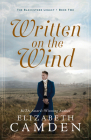 Written on the Wind By Elizabeth Camden Cover Image