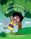 The Glorious Adventures of Smiling Rose Letter N By Mavis Martin, Maria Bulacio Cover Image