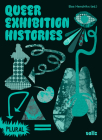 Queer Exhibition Histories Cover Image
