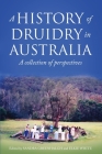 A History of Druidry in Australia: A collection of perspectives Cover Image