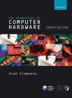Principles of Computer Hardware [With CDROM] Cover Image