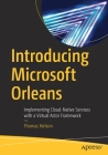 Introducing Microsoft Orleans: Implementing Cloud-Native Services with a Virtual Actor Framework Cover Image