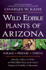 Wild Edible Plants of Arizona By Charles W. Kane Cover Image
