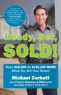 Ready, Set, Sold!: The Insider Secrets to Sell Your House Fast--for Top Dollar! Cover Image