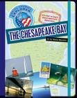 The Chesapeake Bay (Explorer Library: Social Studies Explorer) By Katie Marsico Cover Image