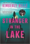 Stranger in the Lake By Kimberly Belle Cover Image