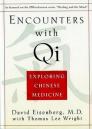 Encounters with Qi: Exploring Chinese Medicine By David Eisenberg, Thomas Lee Wright Cover Image