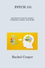 Psych 101: Psychology Facts, Basics, Statistics, Tests, and More! By Rachel Cooper Cover Image