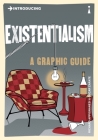 Introducing Existentialism: A Graphic Guide (Graphic Guides) Cover Image