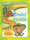 Rachel Moves to a Little Farm By Patricia A. Walker Cover Image