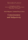 Consciousness and Subjectivity (Philosophische Analyse / Philosophical Analysis #47) By Sofia Miguens (Editor), Gerhard Preyer (Editor) Cover Image