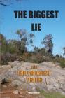 The Biggest Lie and the Greatest Truth By Brian H. Butler Cover Image