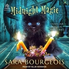 Midnight Magic By Sara Bourgeois, Ellie Gossage (Read by) Cover Image