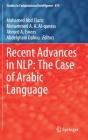 Recent Advances in Nlp: The Case of Arabic Language (Studies in Computational Intelligence #874) By Mohamed Abd Elaziz (Editor), Mohammed A. a. Al-Qaness (Editor), Ahmed A. Ewees (Editor) Cover Image