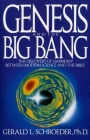 Genesis and the Big Bang Theory: The Discovery Of Harmony Between Modern Science And The Bible By Gerald Schroeder Cover Image