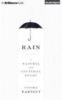 Rain: A Natural and Cultural History Cover Image