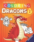 My first book of coloring - Dragons 1 - Night edition: Coloring Book For Children - 25 Drawings - Volume 1 - Night edition By Dar Beni Mezghana (Editor), Dar Beni Mezghana Cover Image