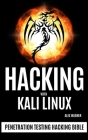 Hacking with Kali Linux: Penetration Testing Hacking Bible Cover Image