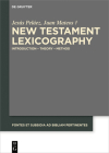New Testament Lexicography (Fontes Et Subsidia Ad Bibliam Pertinentes #6) By Jesús David S. Peláez Du Toit Bowden Cover Image