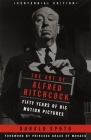 The Art of Alfred Hitchcock: Fifty Years of His Motion Pictures By Donald Spoto Cover Image
