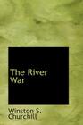 The River War By Winston S. Churchill Cover Image