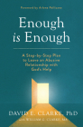 Enough Is Enough: A Step-by-Step Plan to Leave an Abusive Relationship with God's Help Cover Image