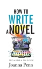 How to Write a Novel: From Idea to Book Cover Image