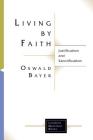 Living By Faith (Lutheran Quarterly Books) By Robert Bayer Cover Image