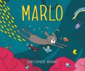 Marlo By Christopher Browne, Christopher Browne (Illustrator) Cover Image