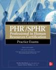 Phr/Sphr Professional in Human Resources Certification Practice Exams, Second Edition By Tresha Moreland, Gabriella Parente-Neubert, Joanne Simon-Walters Cover Image
