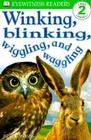 DK Readers L2: Winking, Blinking, Wiggling & Waggling (DK Readers Level 2) By Brian Moses Cover Image