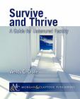 Survive and Thrive: A Guide for Untenured Faculty (Synthesis Lectures on Engineering) By Wendy C. Crone Cover Image