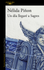 Un día llegaré a Sagres / One Day I Will Get to Sagres By Nélida Piñon Cover Image