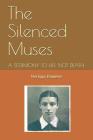 The Silenced Muses: A Story About Life. Not Death. By Laima Vince, Neringa Daniene Cover Image