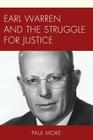 Earl Warren and the Struggle for Justice By Paul Moke Cover Image