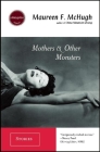 Mothers & Other Monsters: Stories Cover Image