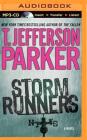 Storm Runners By T. Jefferson Parker, Christopher Lane (Read by) Cover Image