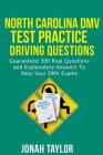 North Carolina DMV Permit Test Questions And Answers: Over 350 North Carolina DMV Test Questions and Explanatory Answers with Illustrations By Taylor Jonah Cover Image