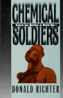Chemical Soldiers: British Gas Warfare in World War I (Modern War Studies) By Donald Richter Cover Image