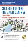 English the American Way: A Fun ESL Guide for College Students (Book + Audio) (English as a Second Language) By Sheila Mackechnie Murtha, Jane Airey O'Connor Cover Image