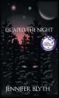Escaped the Night Cover Image