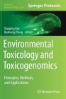 Environmental Toxicology and Toxicogenomics: Principles, Methods, and Applications (Methods in Molecular Biology #2326) Cover Image
