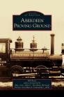 Aberdeen Proving Ground By Bill Bates, John C. Doesburg (Foreword by) Cover Image