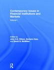 Contemporary Issues in Financial Institutions and Markets: Volume I By John Wilson (Editor), Barbara Casu (Editor), David McMillan (Editor) Cover Image