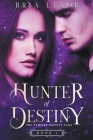 Hunter of Destiny By Bria Lexor Cover Image