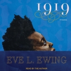 1919 By Eve L. Ewing, Eve L. Ewing (Read by) Cover Image