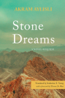 Stone Dreams: A Novel-Requiem By Akram Aylisli, Katherine E. Young (Translator) Cover Image