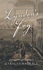 Lyndon's Fog: Journey Through Alzheimer's By Carolyn Bagnall Cover Image