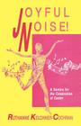 Joyful Noise: A Service For The Celebration Of Easter By Ruthanne Kelchner-Cochran Cover Image